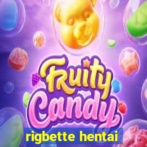 rigbette hentai